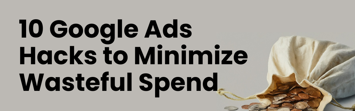 10 Google Ads Hacks 10 Google Ads Hacks